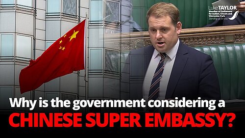 Image shows Luke Taylor MP with text overlaid "Why is the Government considering Chinese Super Embassy?
