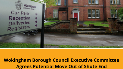 Picture of shute end with text Wokingham Borough Council Executive Committee agrees potential move out of shute end