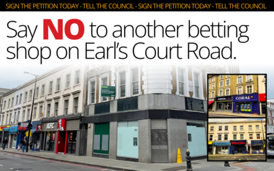 Say NO to another betting shop on Earl's Court Road