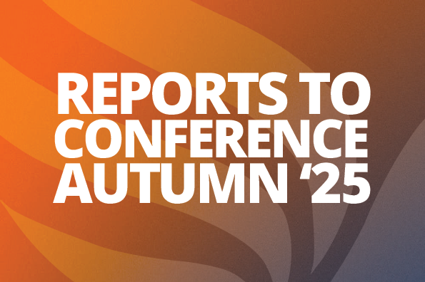 Reports to Conference Autumn 2025