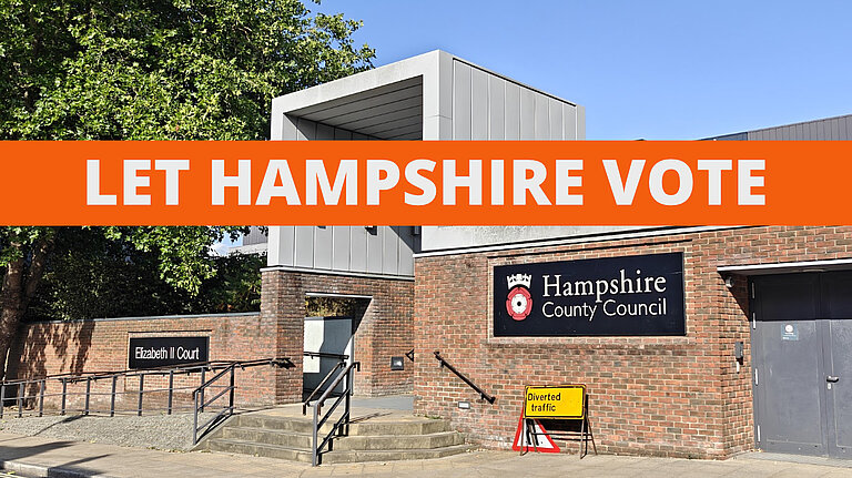 Photo of Hampshire County Council with 'Let Hampshire Vote' written over the top